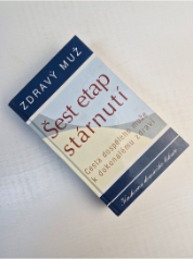 Šest etap stárnutí - zdravý muž