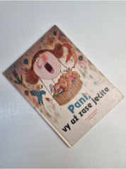 Paní, vy už zase ječíte