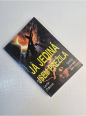 Já jediná jsem přežila