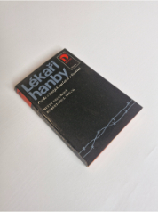 Lékaři hanby: Pravda o lidských morčatech v Osvětimi