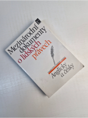 Mezinárodní dokumenty o lidských právech - Anglicky a česky