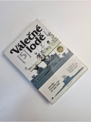 Válečné lodě 5 - Amerika, Austrálie, Asie od roku 1945
