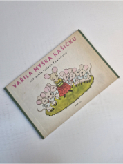 Vařila myška kašičku