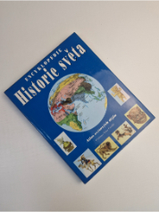 Historie světa - Atlas světových dějin