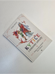 Kytice z královské zahrady