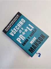 Všechno je v pr**li - Kniha o naději