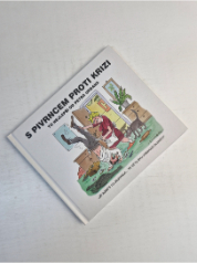 S Pivrncem proti krizi