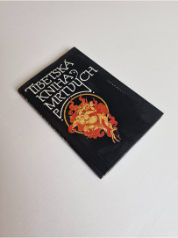 Tibetská kniha mrtvých - Bardo Thödol (vysvobození v bardu skrze naslouchání)