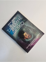 Tajemné Česko : průvodce po největších záhadách a magických místech