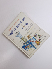 Deníček moderního fotra aneb Proč by muži neměli mít děti
