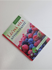 Léčivá síla antioxidantů
