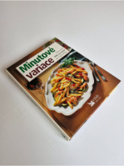 Minutové variace. Více než 500 receptů pro labužníky.