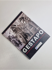 Gestapo - Historie Hitlerovy tajné policie 1933-45