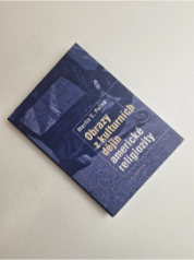 Obrazy z kulturních dějin americké religiozity