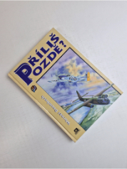 Příliš pozdě? - Vzestup a pád německé Luftwaffe