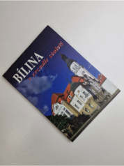 Bílina v zrcadle staletí