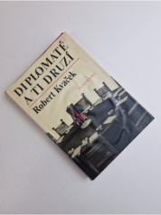 Diplomaté a ti druzí