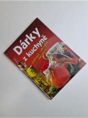 Dárky z kuchyně - zavařované, nakládané, marinované