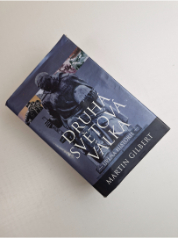 Druhá světová válka - Úplná historie