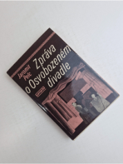 Zpráva o Osvobozeném divadle