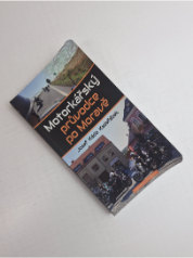 Motorkářský průvodce po Moravě