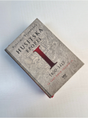 Husitská epopej I - 1400-1415 - Za časů krále Václava IV.