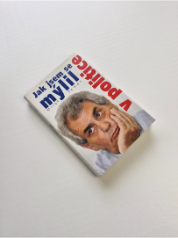 Jak jsem se mýlil v politice