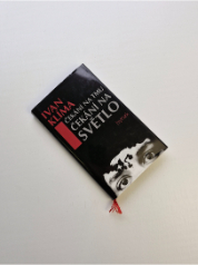 Čekání na tmu, čekání na světlo