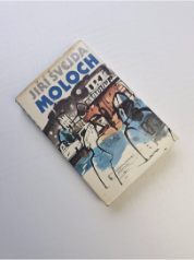 Moloch I+II : Hledání rovnováhy. Konec sezóny