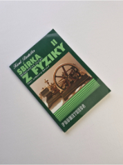 Sbírka řešených úloh z fyziky pro střední školy II