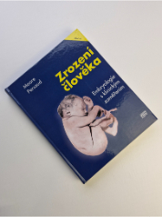 Zrození člověka -  Embryologie s klinickým zaměřením