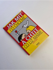 Jak mít co chceme a chtít co už máme