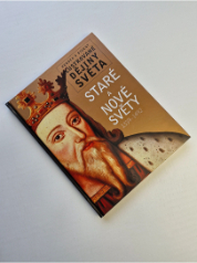 Ilustrované dějiny světa - Staré a nové světy 1339-1492