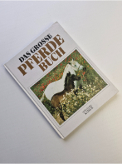 Das grosse Pferdebuch