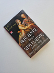 Běda ženám, kterým muži vládnou - Bouřlivé osudy českých panovnic a šlechtičen