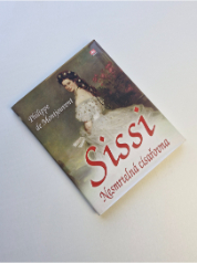 Sissi - Nesmrtelná císařovna