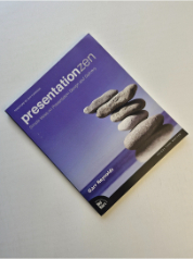 Presentation Zen: Simple Ideas on Presentation Design and Delivery