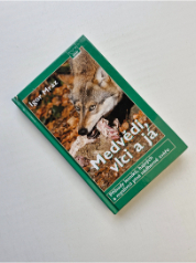 Medvědi, vlci a já