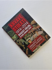 Krvavé století 1914-2014 - Dvacet válek, které změnily svět
