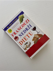 Francouzi nedrží dietu