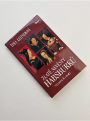 Zlaté nevěsty Habsburků