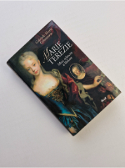 Marie Terezie - Mezi trůnem a láskou