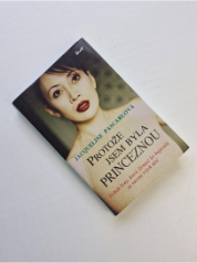 Protože jsem byla princeznou