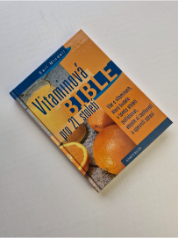Vitaminová bible pro 21. století