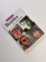 Jejich vlastními slovy - Beatles po rozchodu