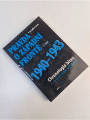 Pravda o západní frontě 1940-1943 - 1. část
