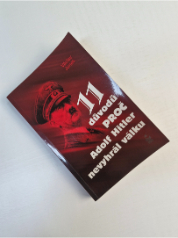 11 důvodů proč Adolf Hitler nevyhrál válku
